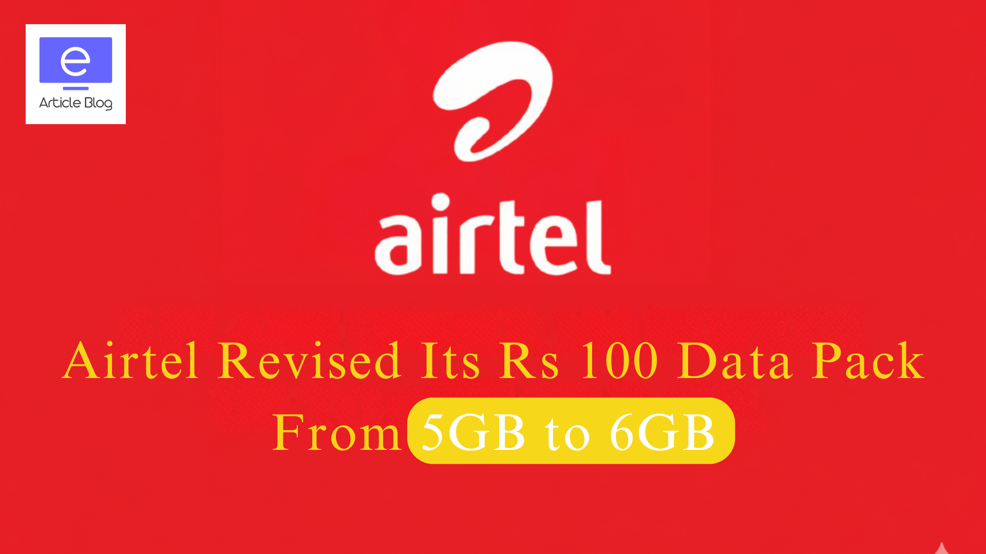 Airtel Revised Rs 100 Data Pack