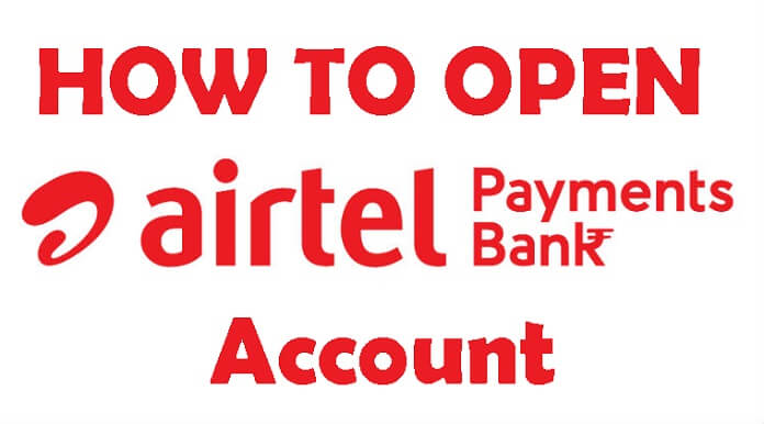 Open Airtel Payments Bank Account