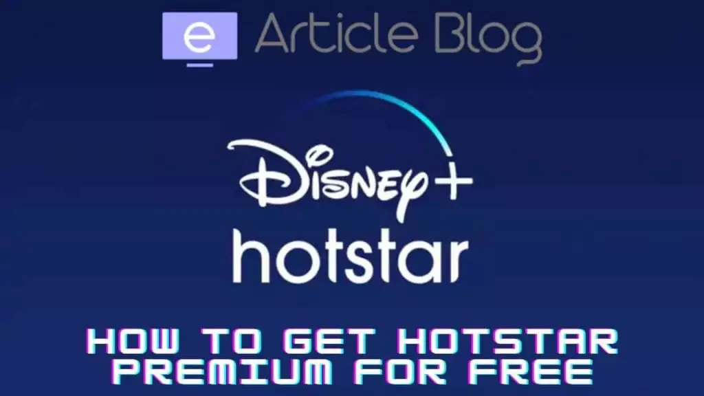 How to Get Hotstar Premium for Free