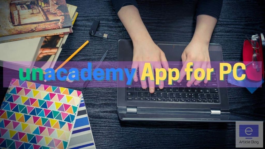 Unacademy App for PC