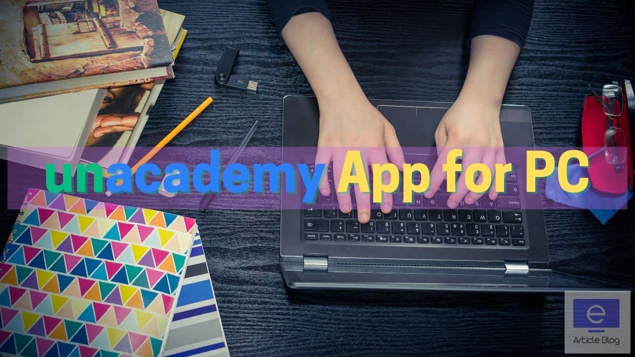 Unacademy App for PC