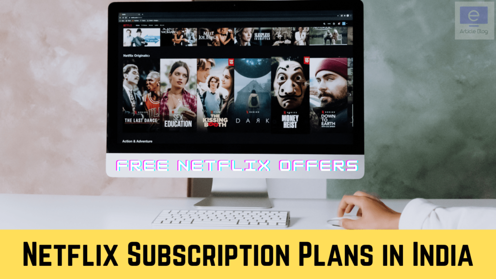 Netflix Plans in India Best Monthly & Yearly Subscription Offers