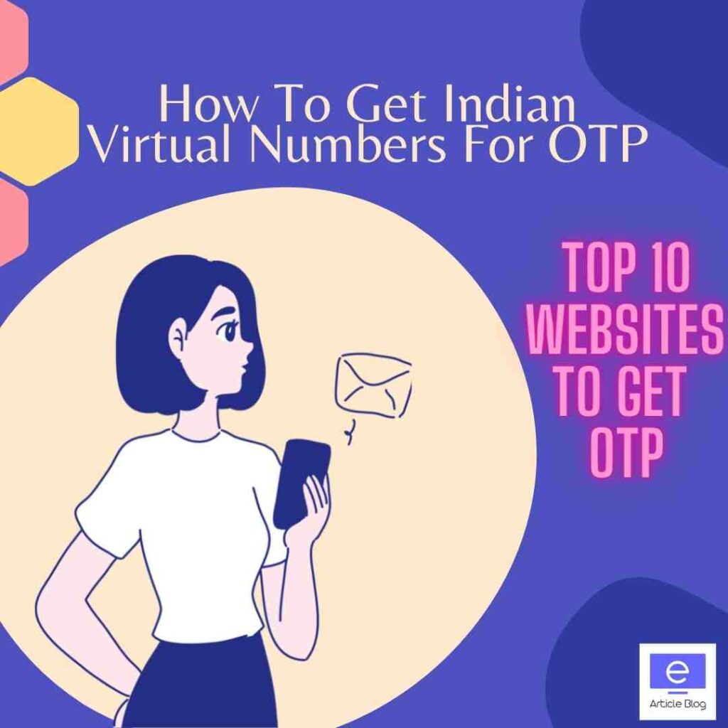 Get Indian Virtual Numbers For OTP