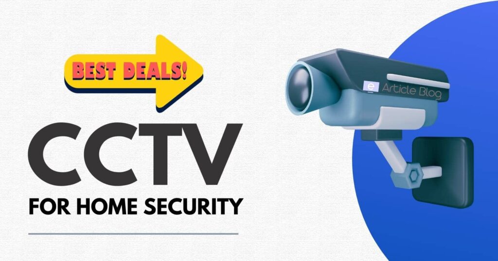 Best CCTV Camera For Home