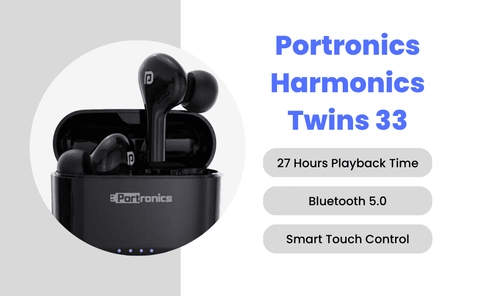 Portronics Harmonics Twins 33 TWS Earbuds Review