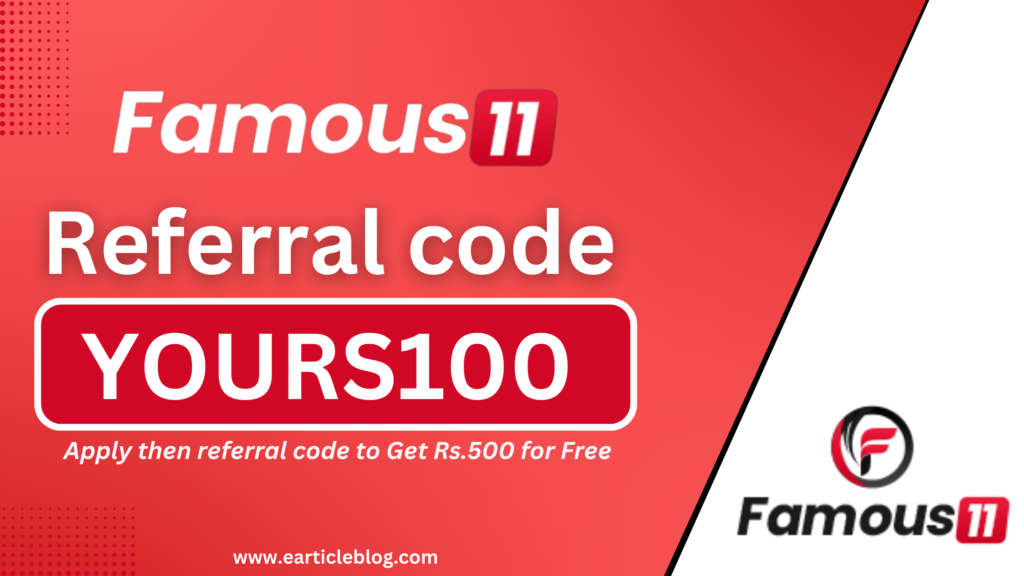 Famous11 Referral Code