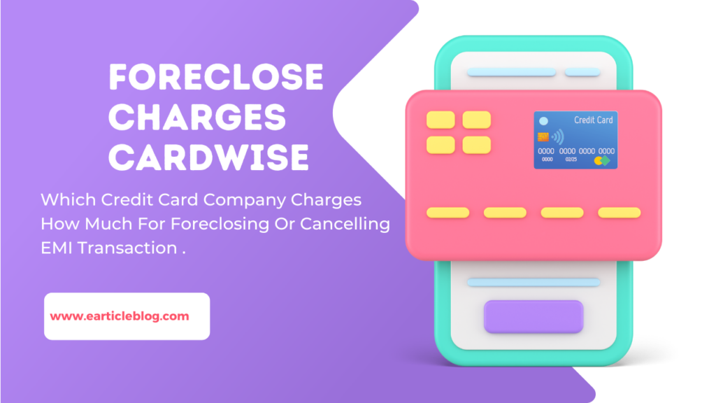 Cardwise EMI Foreclosure Charges 