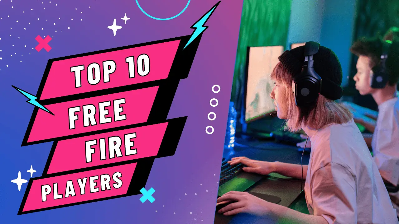 Top 10 Best Free Fire Player in India