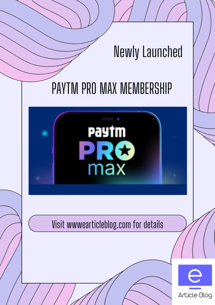 Paytm Pro Max Membership
