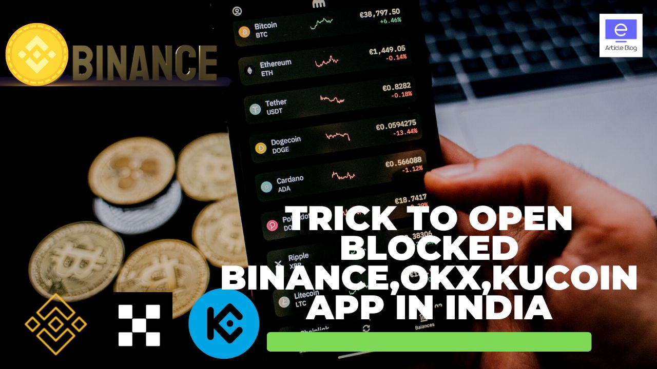 Trick To Open Blocked Binance App In India