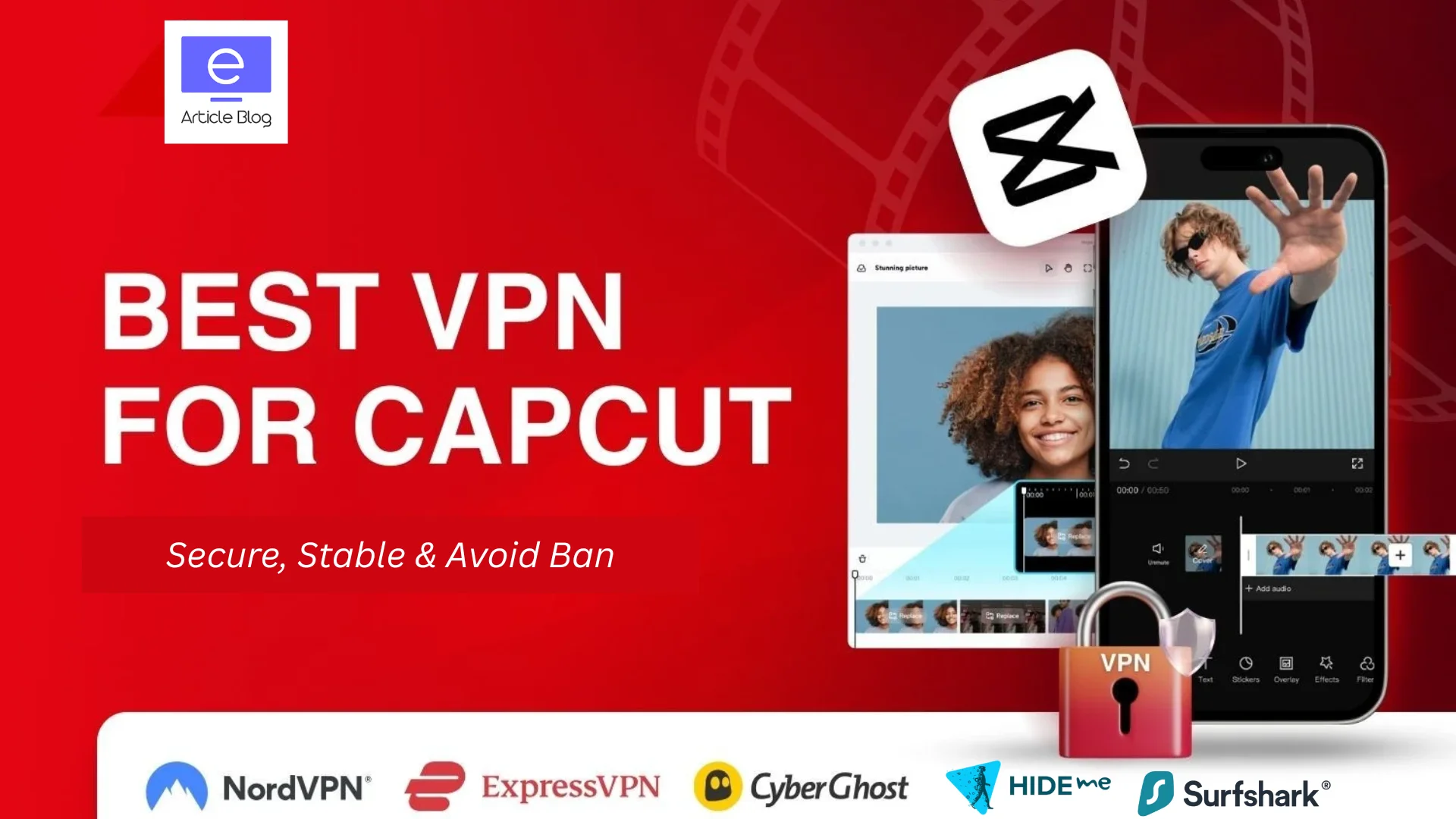 eArticleBlog - Your pocket guide to Smart Earning. 1 Best VPN For CapCut