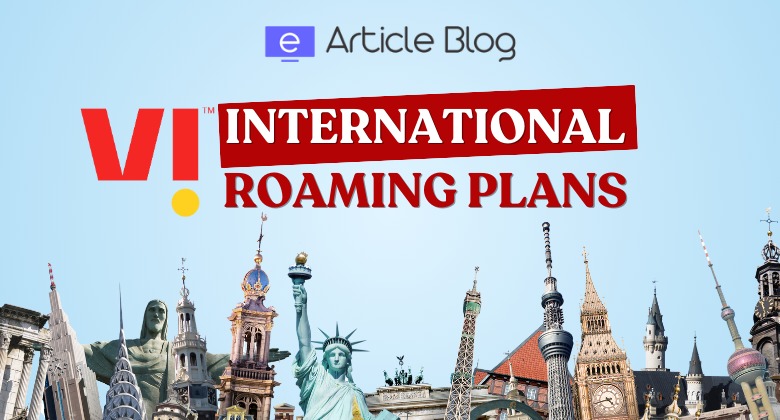 Vi International Roaming Packs | Guide to Best Vi IR Plans 1 Vi International Roaming Packs