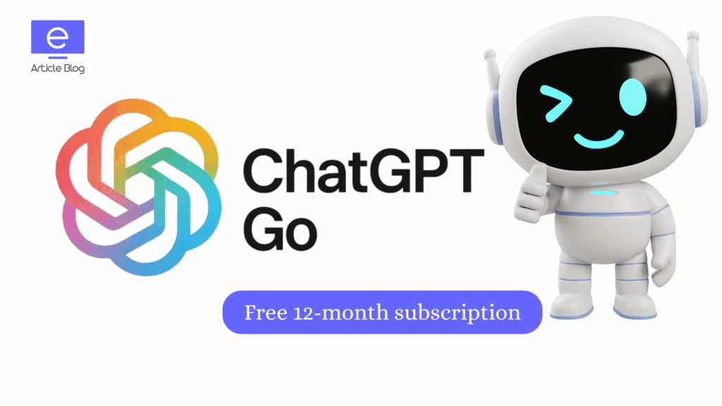 Free ChatGPT Go Subscription: Know Features, Benefits & How to Claim 1 Free ChatGPT Go Subscription Offer