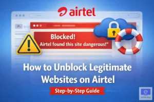 How to Unblock Website from Airtel SPAM