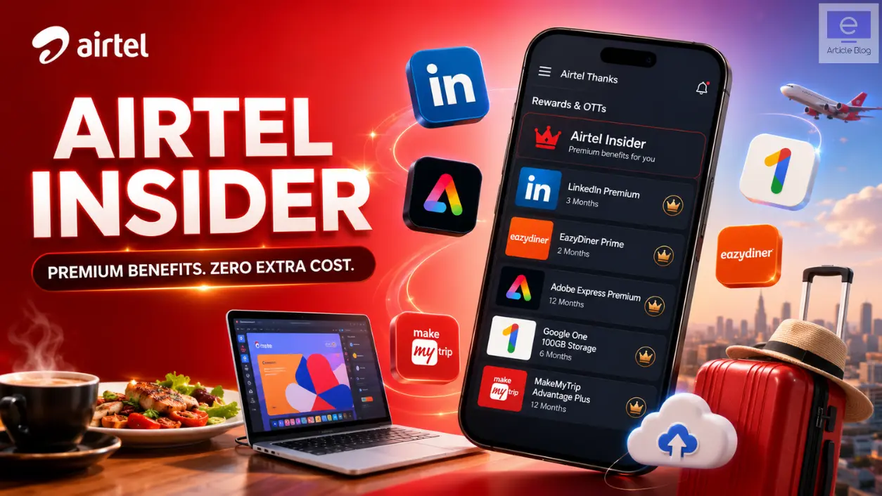 eArticleBlog - Your pocket guide to Smart Earning. 1 Airtel Insider Benefits