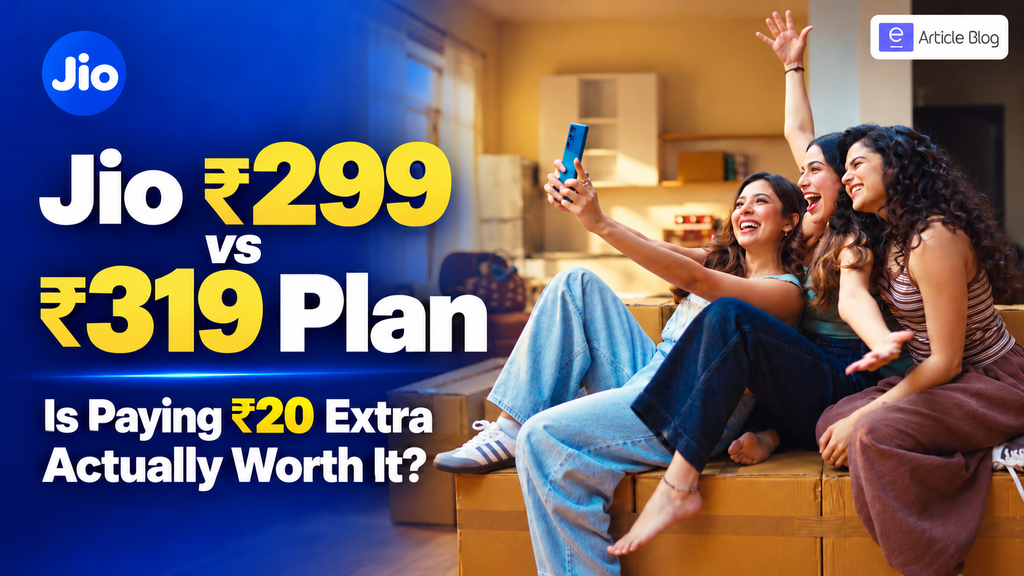 Jio ₹299 vs ₹319 Plan